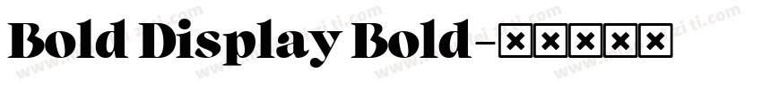 Bold Display Bold字体转换